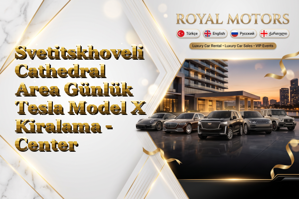 Svetitskhoveli Cathedral Area Günlük Tesla Model X Kiralama - Center