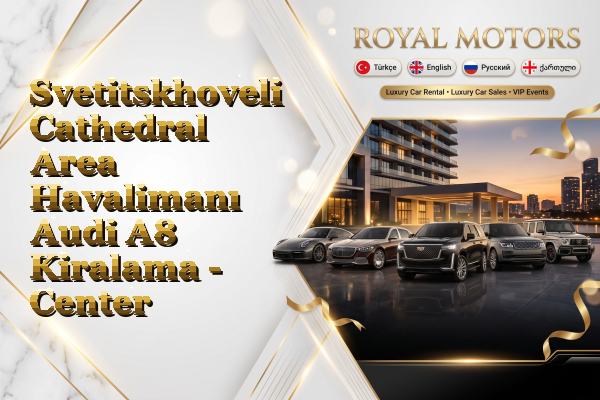 Svetitskhoveli Cathedral Area Havalimanı Audi A8 Kiralama - Center