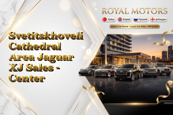 Svetitskhoveli Cathedral Area Jaguar XJ Sales - Center