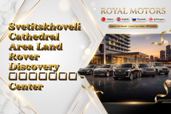 Svetitskhoveli Cathedral Area Land Rover Discovery გაყიდვა - Center