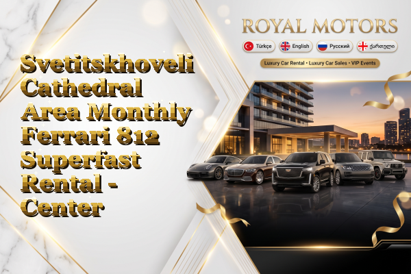 Svetitskhoveli Cathedral Area Monthly Ferrari 812 Superfast Rental - Center