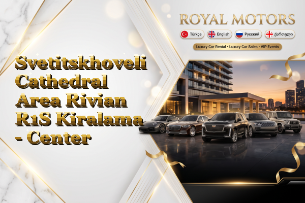 Svetitskhoveli Cathedral Area Rivian R1S Kiralama - Center