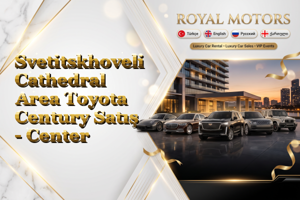 Svetitskhoveli Cathedral Area Toyota Century Satış - Center