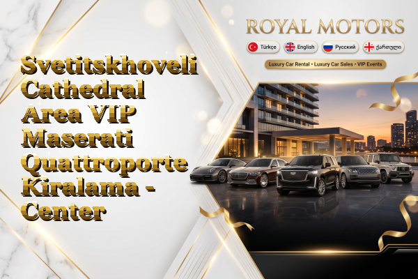 Svetitskhoveli Cathedral Area VIP Maserati Quattroporte Kiralama - Center