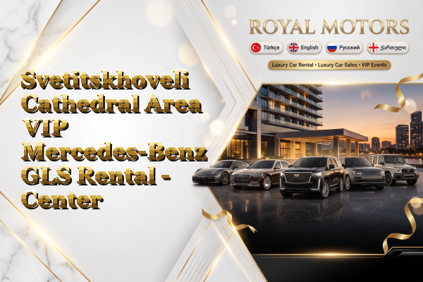 Svetitskhoveli Cathedral Area VIP Mercedes-Benz GLS Rental - Center