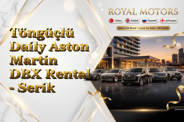 Töngüçlü Daily Aston Martin DBX Rental - Serik
