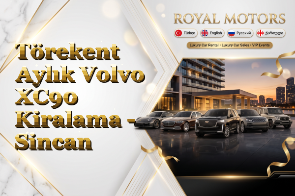 Törekent Aylık Volvo XC90 Kiralama - Sincan