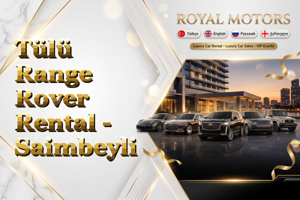 Tülü Range Rover Rental - Saimbeyli