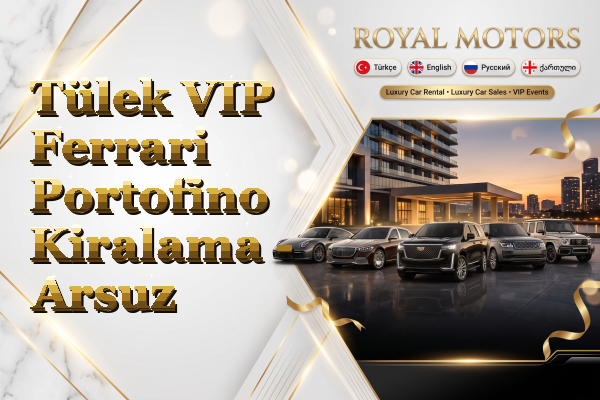Tülek VIP Ferrari Portofino Kiralama - Arsuz