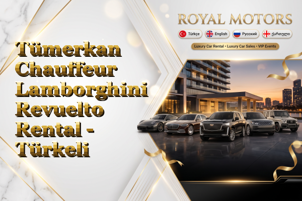 Tümerkan Chauffeur Lamborghini Revuelto Rental - Türkeli