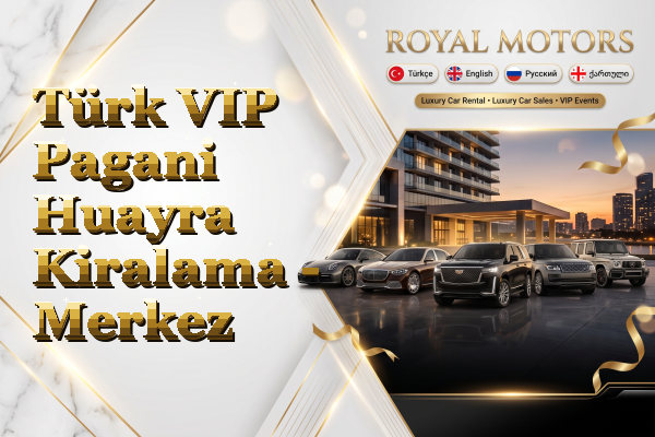Türk VIP Pagani Huayra Kiralama - Merkez