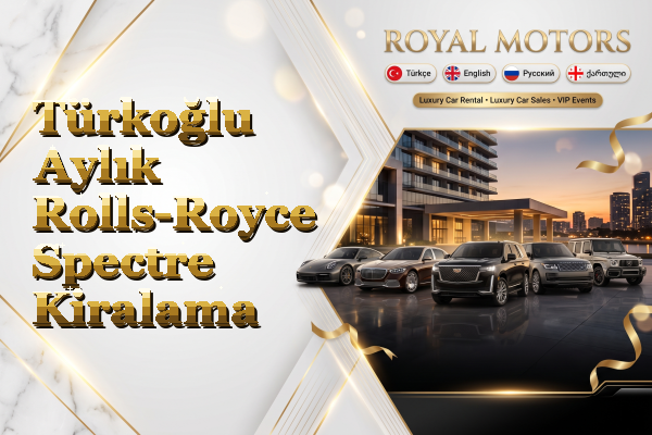 Türkoğlu Aylık Rolls-Royce Spectre Kiralama