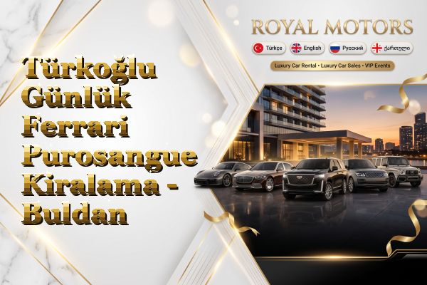 Türkoğlu Günlük Ferrari Purosangue Kiralama - Buldan