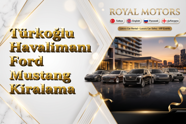 Türkoğlu Havalimanı Ford Mustang Kiralama