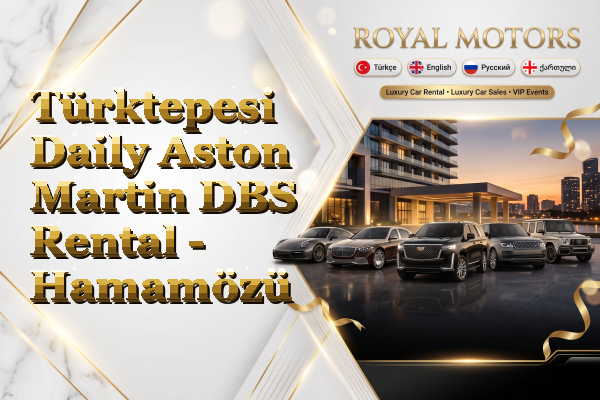 Türktepesi Daily Aston Martin DBS Rental - Hamamözü
