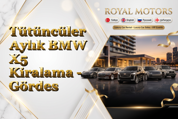 Tütüncüler Aylık BMW X5 Kiralama - Gördes