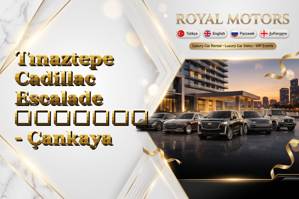 Tınaztepe Cadillac Escalade გაყიდვა - Çankaya