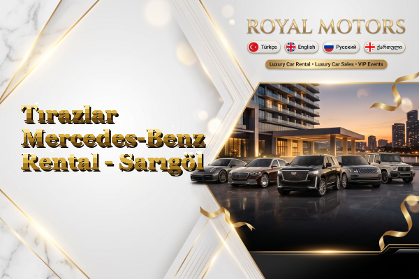 Tırazlar Mercedes-Benz Rental - Sarıgöl