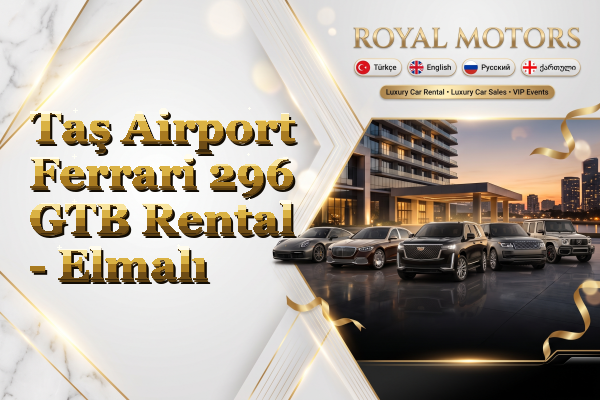 Taş Airport Ferrari 296 GTB Rental - Elmalı