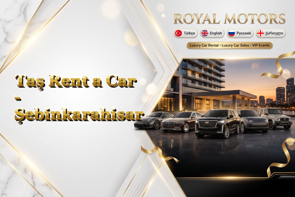 Taş Rent a Car - Şebinkarahisar