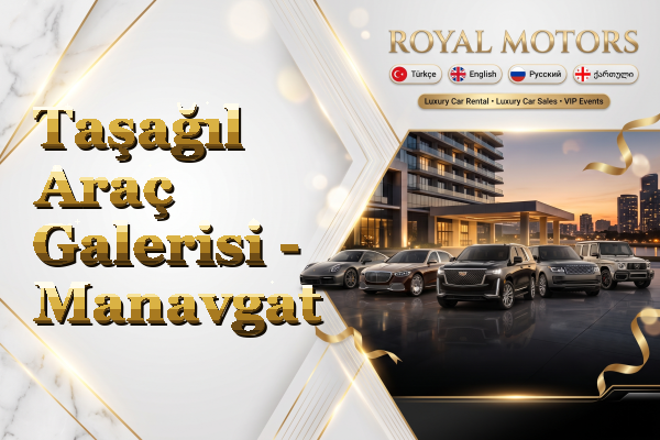 Taşağıl Araç Galerisi - Manavgat