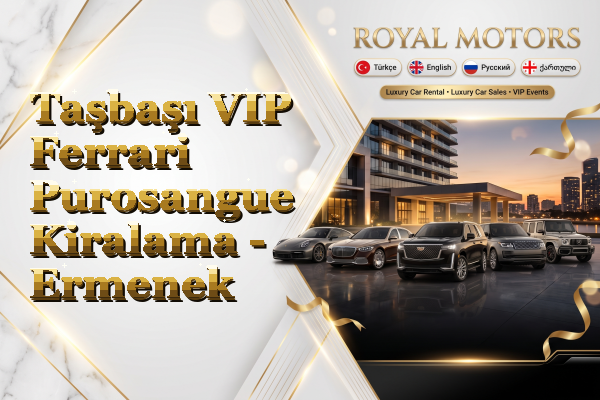 Taşbaşı VIP Ferrari Purosangue Kiralama - Ermenek