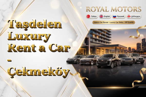 Taşdelen Luxury Rent a Car - Çekmeköy
