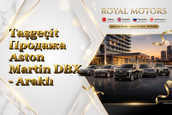 Taşgeçit Продажа Aston Martin DBX - Araklı