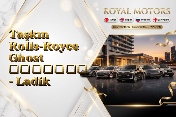 Taşkın Rolls-Royce Ghost გაყიდვა - Ladik