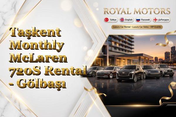 Taşkent Monthly McLaren 720S Rental - Gölbaşı