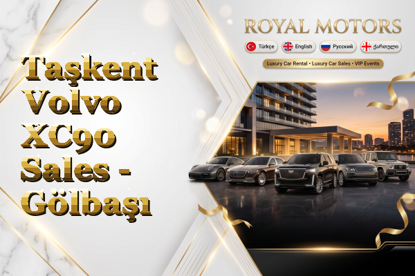 Taşkent Volvo XC90 Sales - Gölbaşı