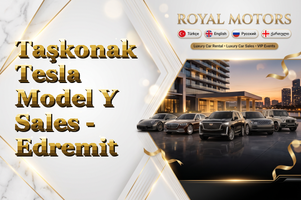 Taşkonak Tesla Model Y Sales - Edremit