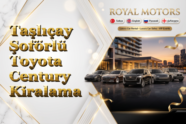 Taşlıçay Şoförlü Toyota Century Kiralama