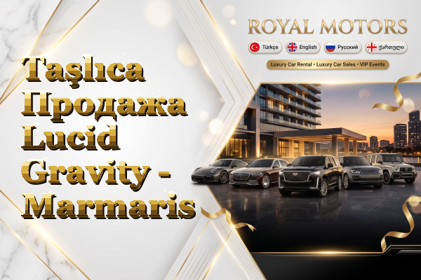 Taşlıca Продажа Lucid Gravity - Marmaris