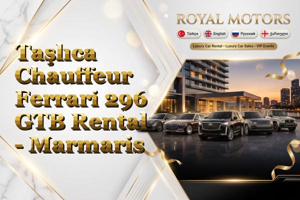 Taşlıca Chauffeur Ferrari 296 GTB Rental - Marmaris