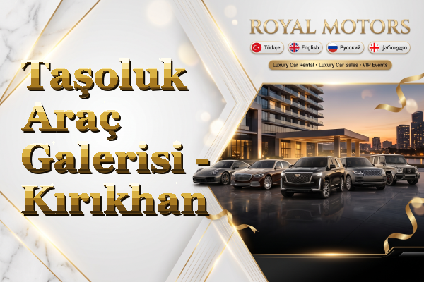 Taşoluk Araç Galerisi - Kırıkhan
