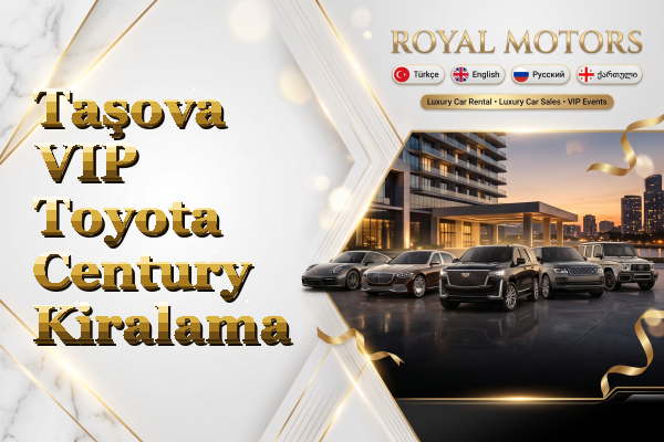 Taşova VIP Toyota Century Kiralama