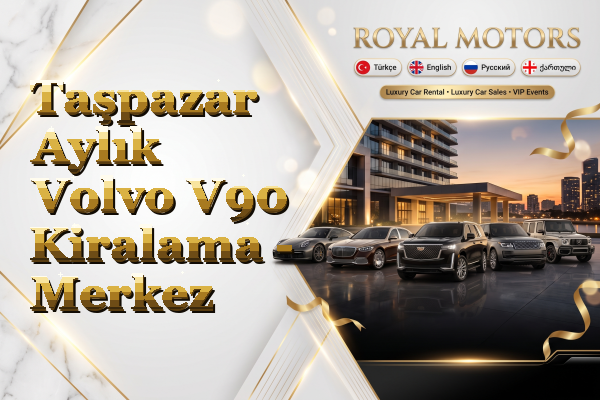 Taşpazar Aylık Volvo V90 Kiralama - Merkez