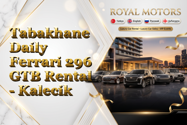 Tabakhane Daily Ferrari 296 GTB Rental - Kalecik
