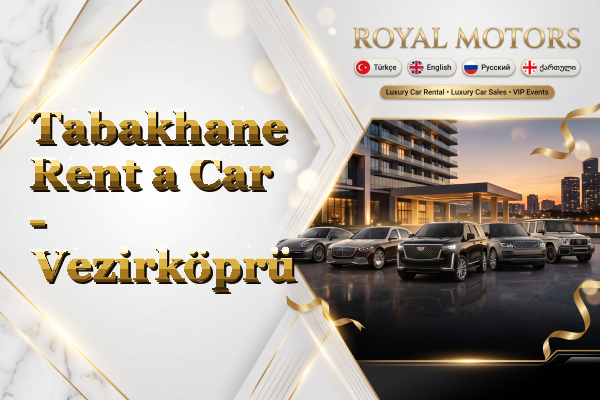 Tabakhane Rent a Car - Vezirköprü