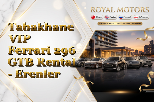 Tabakhane VIP Ferrari 296 GTB Rental - Erenler