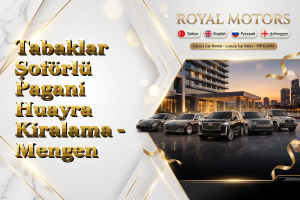 Tabaklar Şoförlü Pagani Huayra Kiralama - Mengen