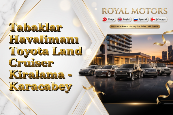 Tabaklar Havalimanı Toyota Land Cruiser Kiralama - Karacabey