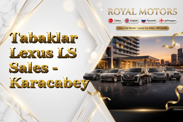 Tabaklar Lexus LS Sales - Karacabey