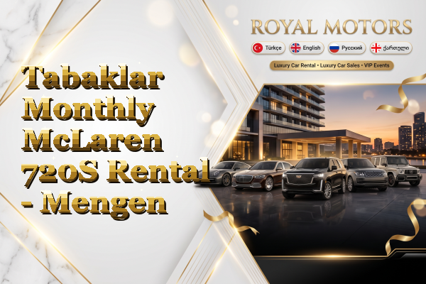 Tabaklar Monthly McLaren 720S Rental - Mengen