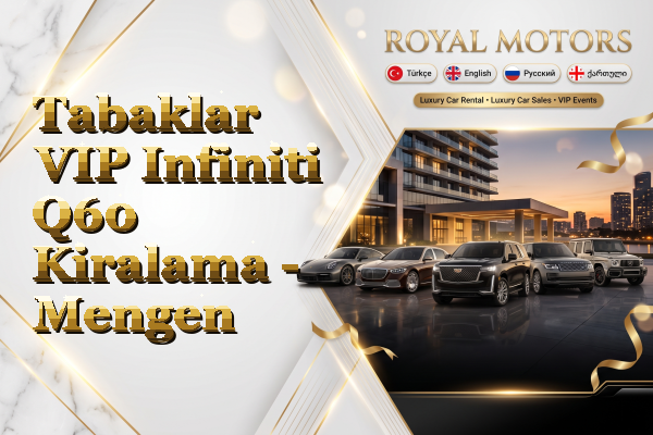 Tabaklar VIP Infiniti Q60 Kiralama - Mengen