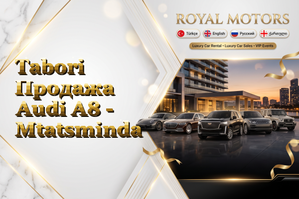 Tabori Продажа Audi A8 - Mtatsminda