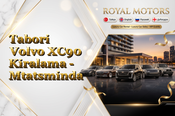 Tabori Volvo XC90 Kiralama - Mtatsminda