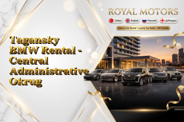 Tagansky BMW Rental - Central Administrative Okrug