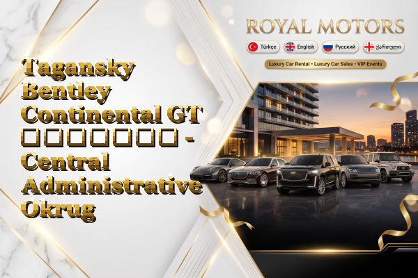 Tagansky Bentley Continental GT გაყიდვა - Central Administrative Okrug
